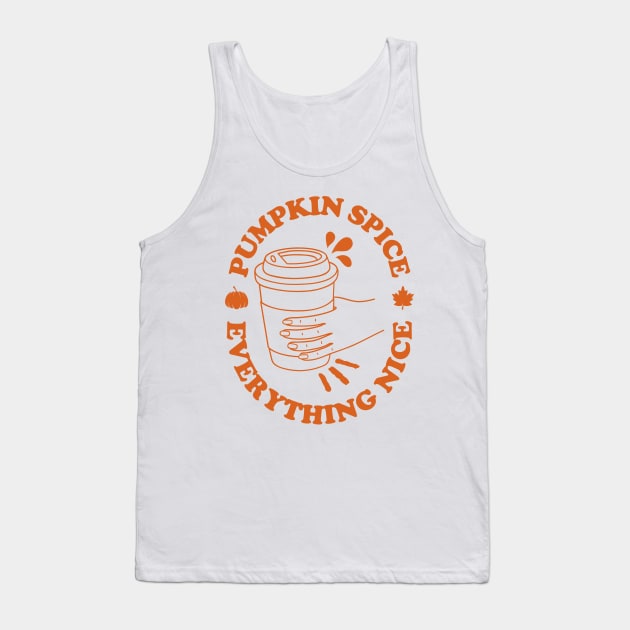 Pumpkin Spice And Everything Nice, Autumn Fall Tank Top by AnghelApparel